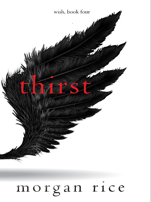 Title details for Thirst by Morgan Rice - Available